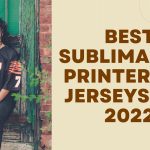 Best Sublimation Printer for Jerseys 2022 - (T-shirt Sublimation Printing)