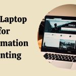 Best Laptop for Sublimation Printing