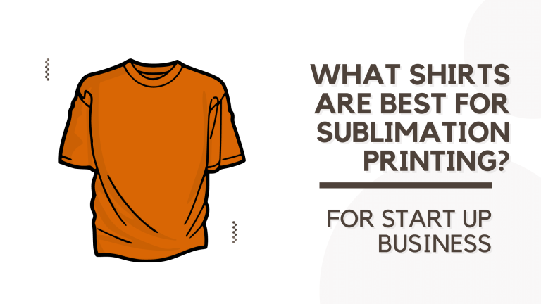 What Shirts are Best for Sublimation Printing? 3 Most Used Materials