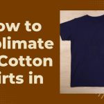How to Sublimate on Cotton Shirts in 4 Quick Steps