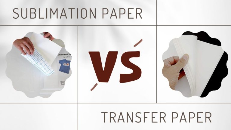 Sublimation Paper vs Transfer Paper (Get the Best Transfer)