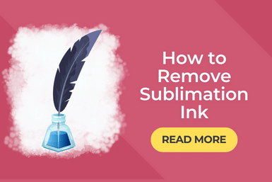 How to Remove Sublimation Ink? Best Ways To Fix Mistakes