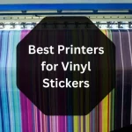 3 Best Printers for Vinyl Stickers in 2023 | Complete Guide