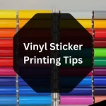 Vinyl Sticker Printing Tips