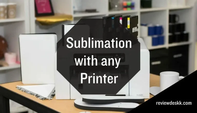 Can I do Sublimation with any Printer? A Comprehensive Guide