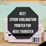 Best-Epson-Sublimation-Printer-for-Heat-Transfer
