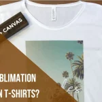 How-to-Apply-Sublimation-Prints-on-T-Shirts