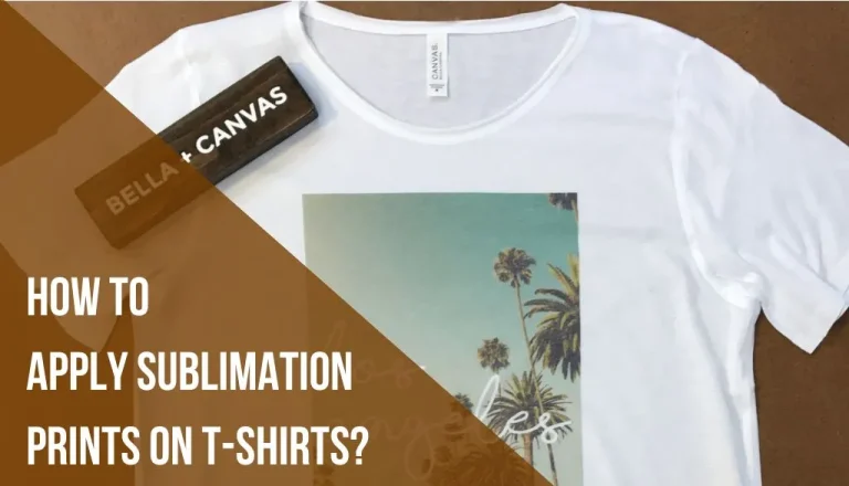 How to Apply Sublimation Prints on T-Shirts? A Step-by-Step Guide